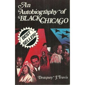 Autobiography of Black Chicago Dempsey Travis